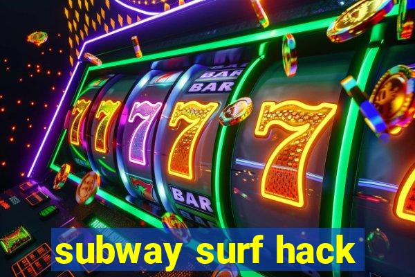 subway surf hack